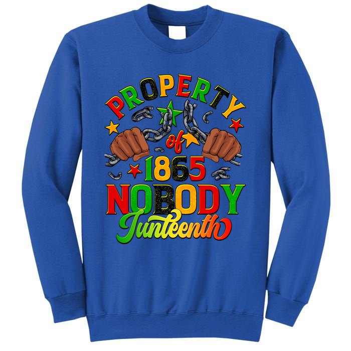 Property Of Nobody Junenth American African Freedom Gift Sweatshirt