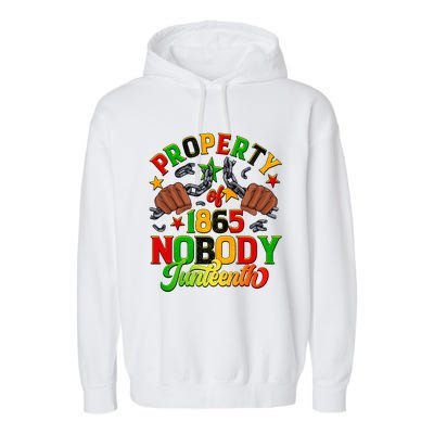 Property Of Nobody Junenth American African Freedom Gift Garment-Dyed Fleece Hoodie