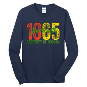 Property Of Nobody Juneteenth 1865 Freedom Day African Tall Long Sleeve T-Shirt