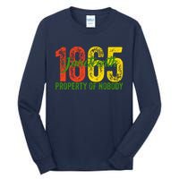 Property Of Nobody Juneteenth 1865 Freedom Day African Tall Long Sleeve T-Shirt