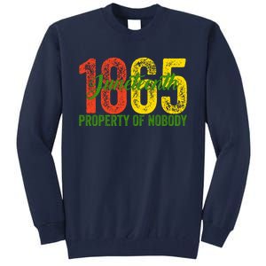 Property Of Nobody Juneteenth 1865 Freedom Day African Tall Sweatshirt