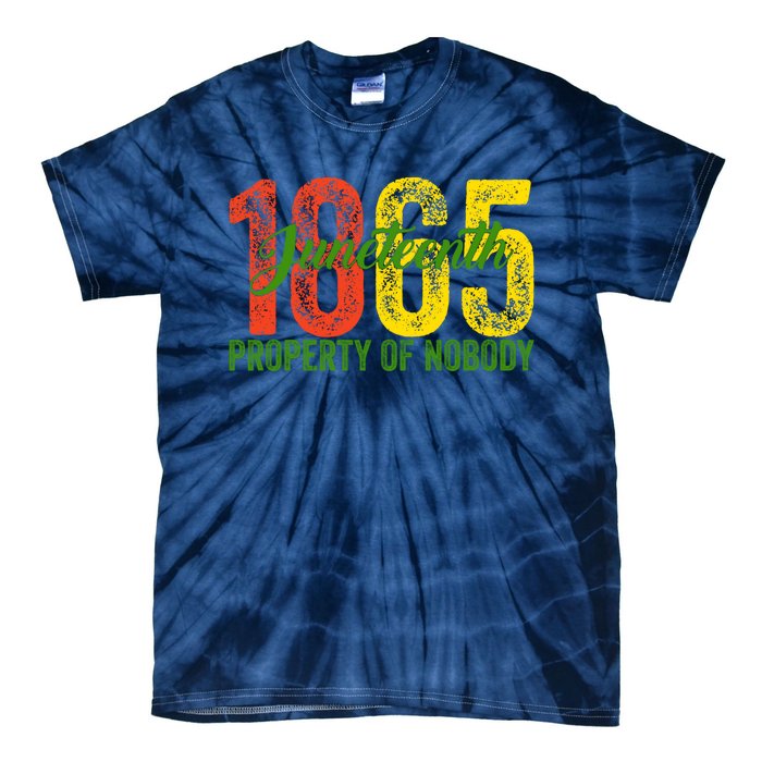 Property Of Nobody Juneteenth 1865 Freedom Day African Tie-Dye T-Shirt