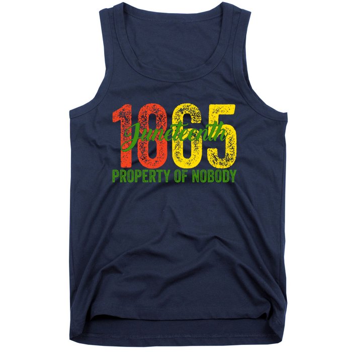 Property Of Nobody Juneteenth 1865 Freedom Day African Tank Top