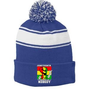 Property Of Nobody Junenth Black History 1865 Freedom Funny Gift Stripe Pom Pom Beanie