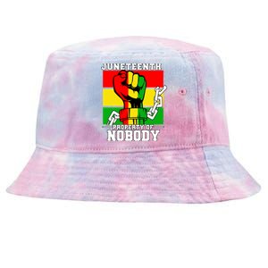 Property Of Nobody Junenth Black History 1865 Freedom Funny Gift Tie-Dyed Bucket Hat