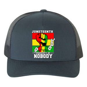 Property Of Nobody Junenth Black History 1865 Freedom Funny Gift Yupoong Adult 5-Panel Trucker Hat