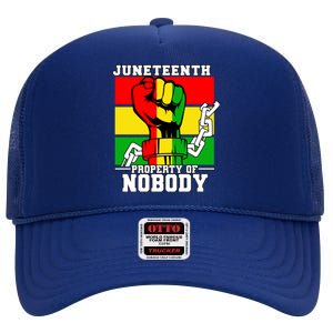 Property Of Nobody Junenth Black History 1865 Freedom Funny Gift High Crown Mesh Back Trucker Hat