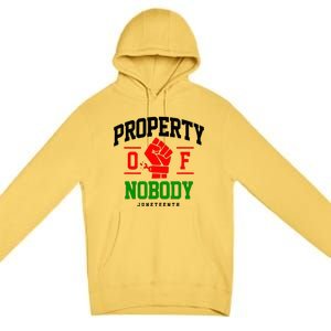 Property Of Nobody Juneteenth Black woman Gifts Premium Pullover Hoodie