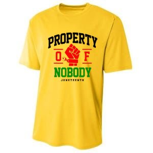 Property Of Nobody Juneteenth Black woman Gifts Performance Sprint T-Shirt