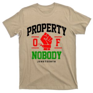 Property Of Nobody Juneteenth Black woman Gifts T-Shirt