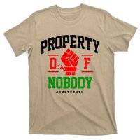 Property Of Nobody Juneteenth Black woman Gifts T-Shirt