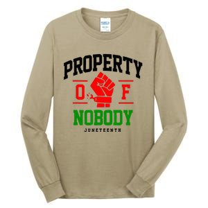 Property Of Nobody Juneteenth Black woman Gifts Tall Long Sleeve T-Shirt