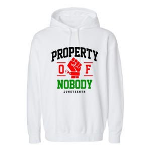 Property Of Nobody Juneteenth Black woman Gifts Garment-Dyed Fleece Hoodie