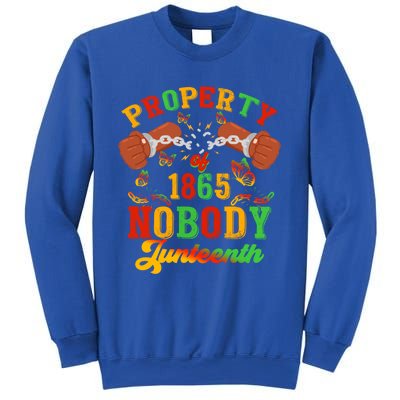 Property Of Nobody Junenth American African Freedom Great Gift Sweatshirt