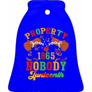 Property Of Nobody Junenth American African Freedom Great Gift Ceramic Bell Ornament