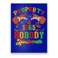 Property Of Nobody Junenth American African Freedom Great Gift Poster