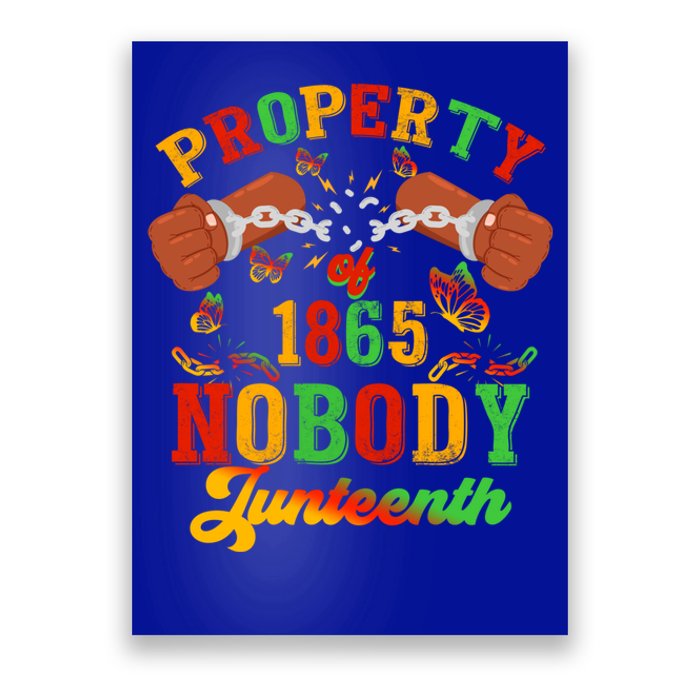 Property Of Nobody Junenth American African Freedom Great Gift Poster