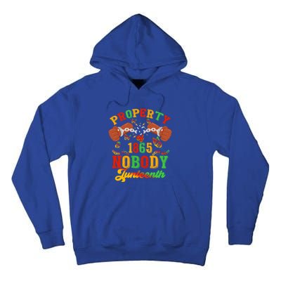 Property Of Nobody Junenth American African Freedom Great Gift Tall Hoodie