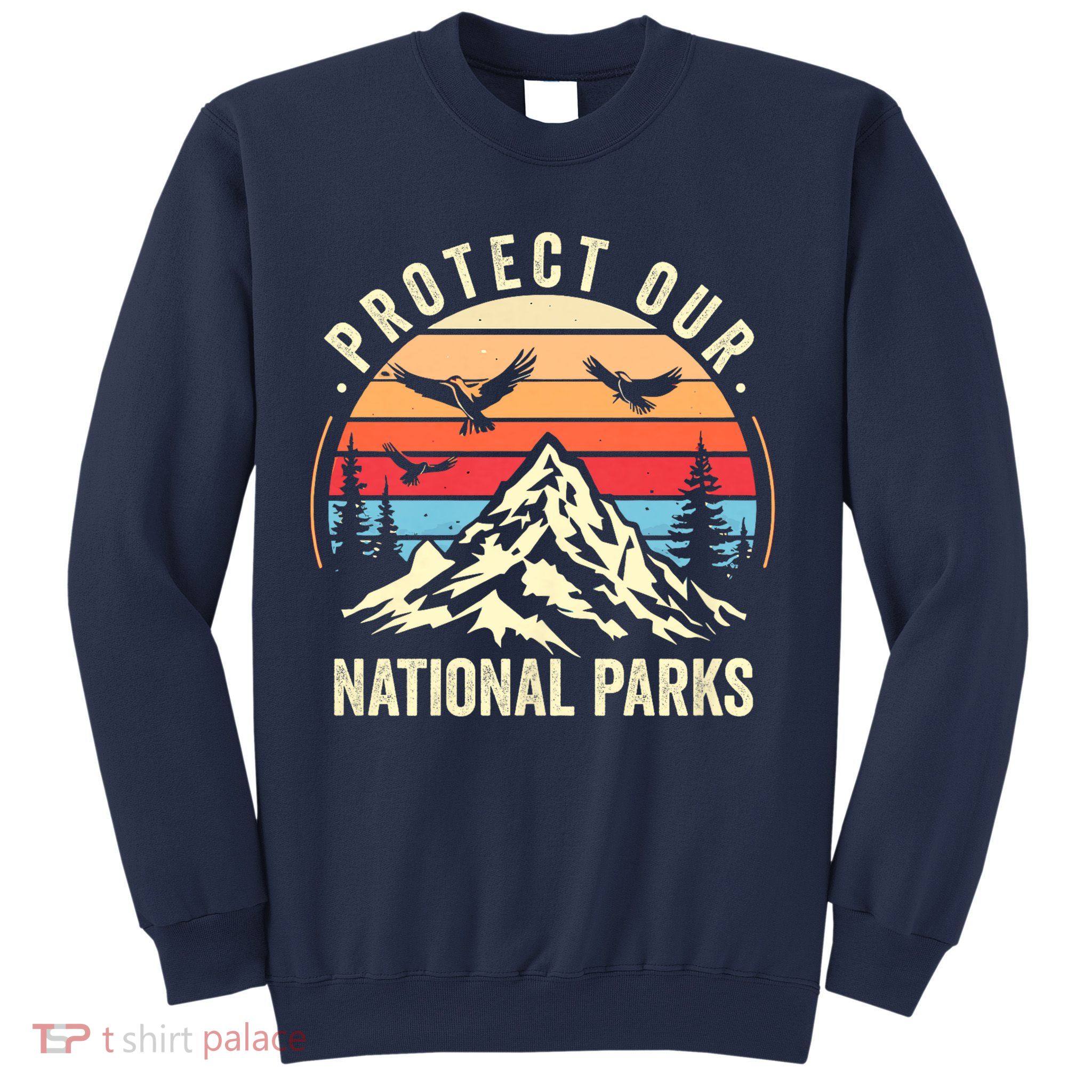 Protect Our National Parks Retro Nature Conservation Sweatshirt