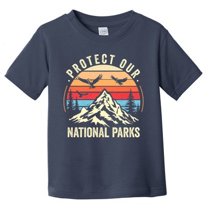 Protect Our National Parks Retro Nature Conservation Toddler T-Shirt