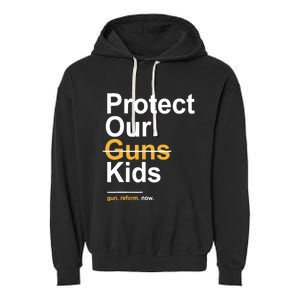 Protect Our Not Guns Gun Control Now End Gun Violence Garment-Dyed Fleece Hoodie