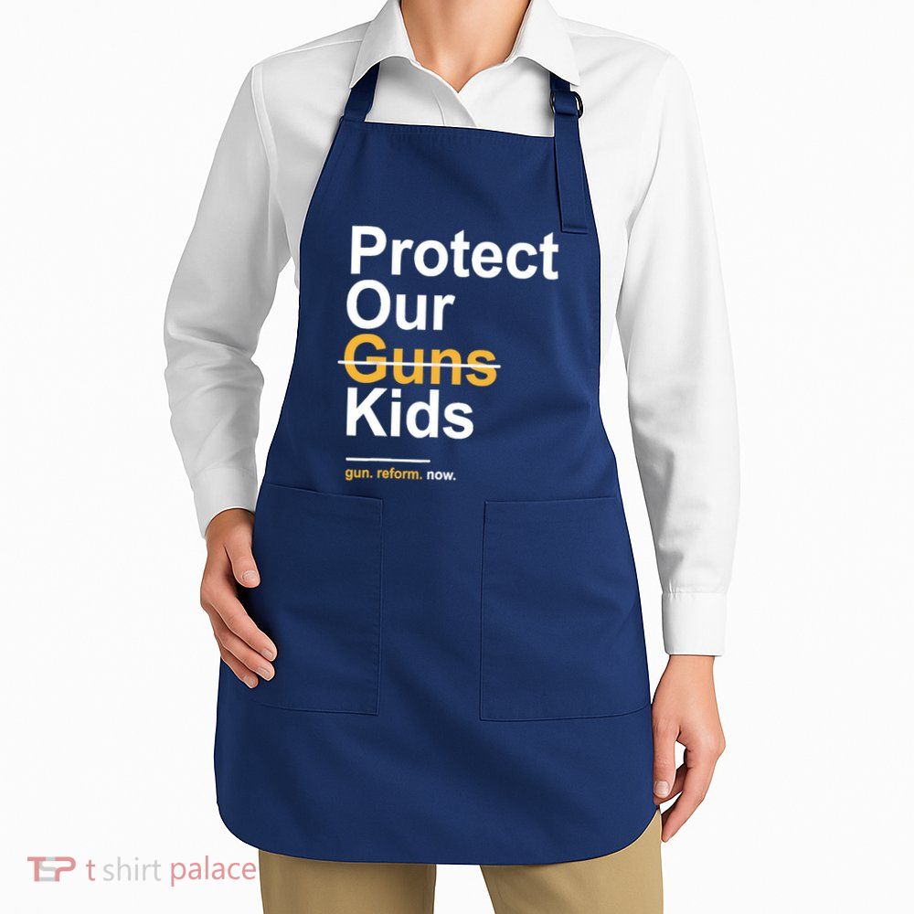 Protect Our Not Guns Gun Control Now End Gun Violence Apron
