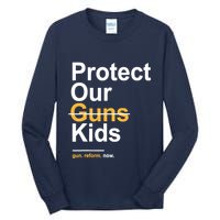 Protect Our Not Guns Gun Control Now End Gun Violence Tall Long Sleeve T-Shirt