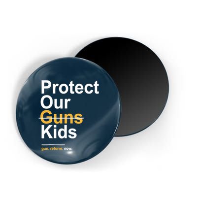 Protect Our Not Guns Gun Control Now End Gun Violence Magnet
