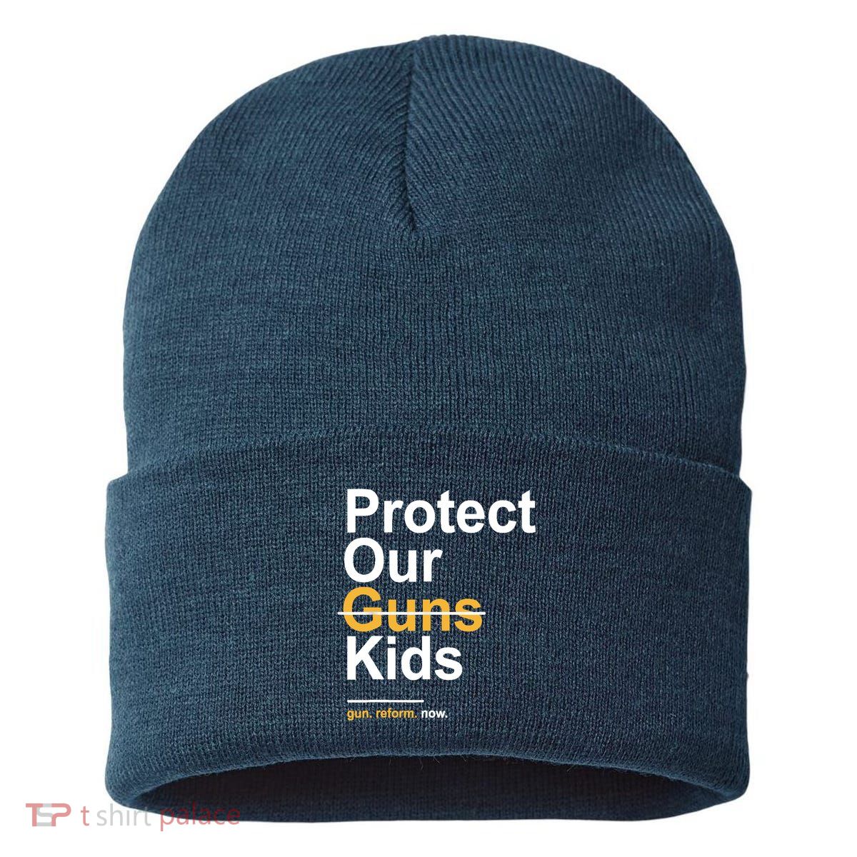 Protect Our Not Guns Gun Control Now End Gun Violence Sustainable Knit Beanie