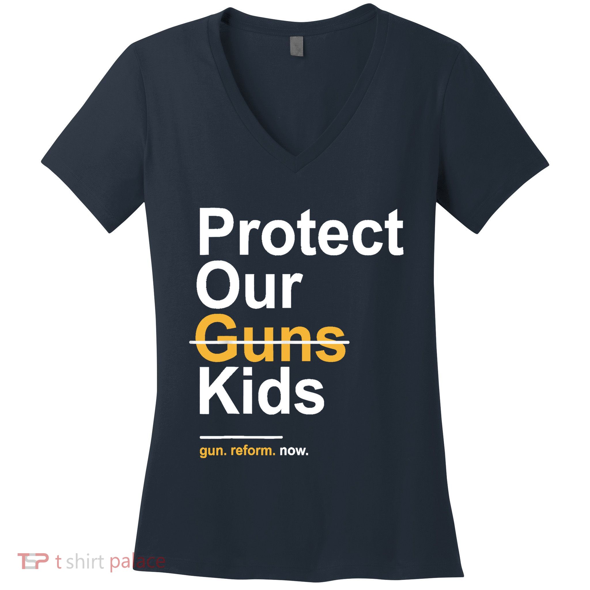 Protect Our Not Guns Gun Control Now End Gun Violence Women's V-Neck T-Shirt
