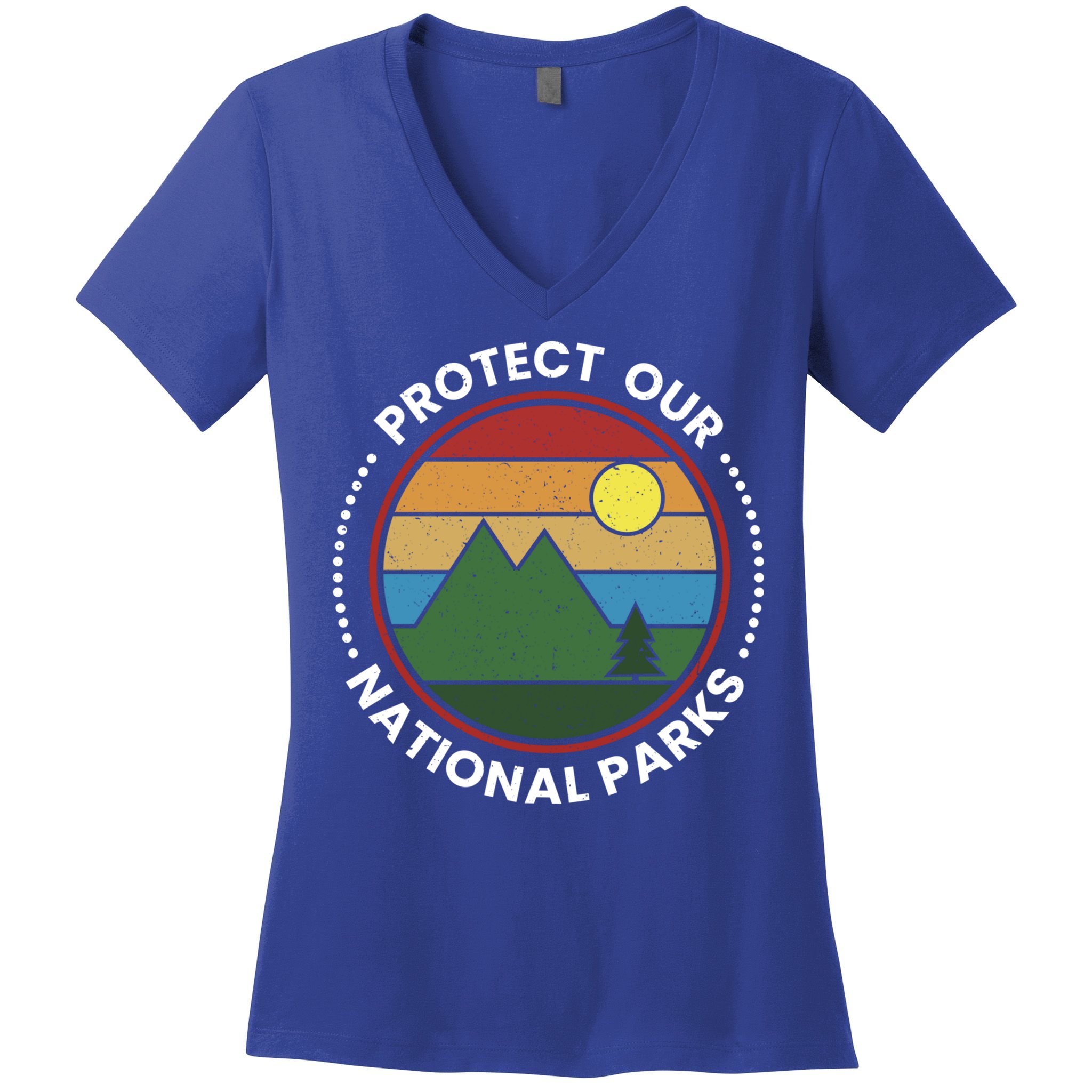 Protect Our National Parks Gift Nature Lover National Parks Gift Women's V-Neck T-Shirt