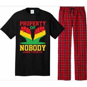 Property Of Nobody Junenth Black History Junenth Gift Pajama Set