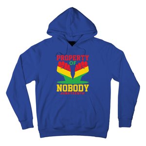 Property Of Nobody Junenth Black History Junenth Gift Hoodie