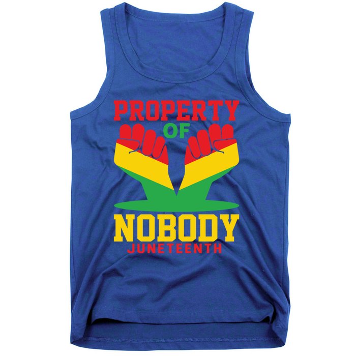 Property Of Nobody Junenth Black History Junenth Gift Tank Top