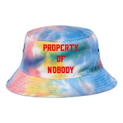 Property Of Nobody Crewneck Great Gift Feminist Af Tie Dye Newport Bucket Hat