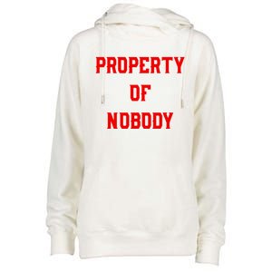 Property Of Nobody Crewneck Great Gift Feminist Af Womens Funnel Neck Pullover Hood