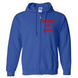 Property Of Nobody Crewneck Great Gift Feminist Af Full Zip Hoodie