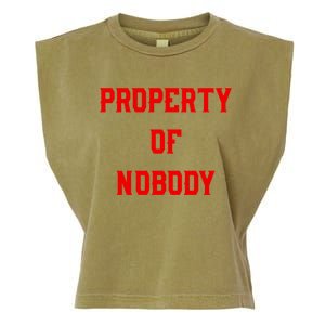 Property Of Nobody Crewneck Great Gift Feminist Af Garment-Dyed Women's Muscle Tee