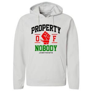 Property Of Nobody Juneteenth Black woman Gifts Performance Fleece Hoodie