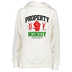 Property Of Nobody Juneteenth Black woman Gifts Womens Funnel Neck Pullover Hood