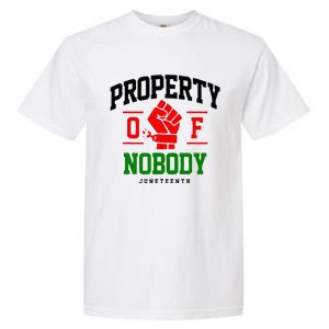 Property Of Nobody Juneteenth Black woman Gifts Garment-Dyed Heavyweight T-Shirt