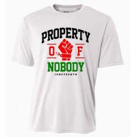 Property Of Nobody Juneteenth Black woman Gifts Cooling Performance Crew T-Shirt