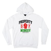 Property Of Nobody Juneteenth Black woman Gifts Hoodie