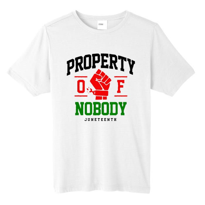 Property Of Nobody Juneteenth Black woman Gifts Tall Fusion ChromaSoft Performance T-Shirt