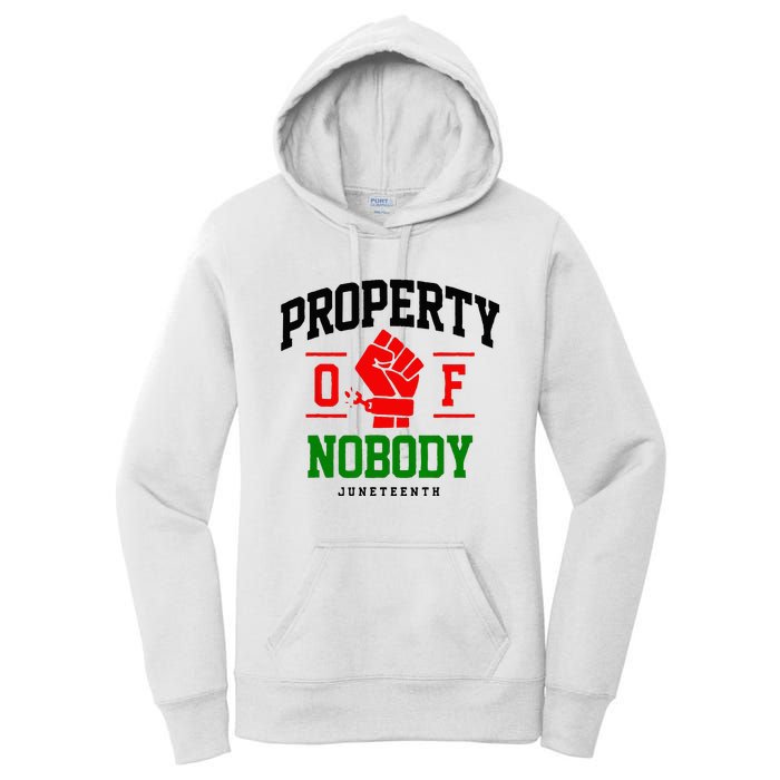 Property Of Nobody Juneteenth Black woman Gifts Women's Pullover Hoodie