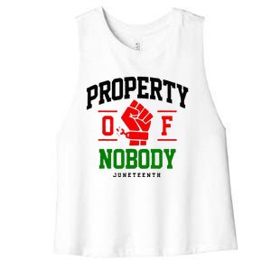 Property Of Nobody Juneteenth Black woman Gifts Women's Racerback Cropped Tank