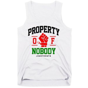 Property Of Nobody Juneteenth Black woman Gifts Tank Top