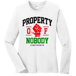 Property Of Nobody Juneteenth Black woman Gifts Ladies Long Sleeve Shirt