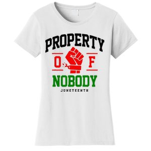 Property Of Nobody Juneteenth Black woman Gifts Women's T-Shirt