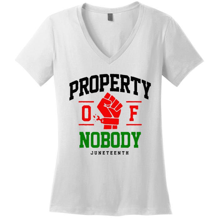 Property Of Nobody Juneteenth Black woman Gifts Women's V-Neck T-Shirt